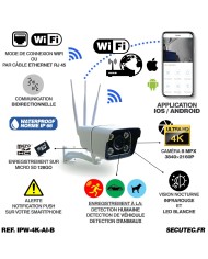 Caméra IP WIFI 4K 8 Mpx waterproof infrarouge 40m alerte intelligente détection humains véhicules animaux