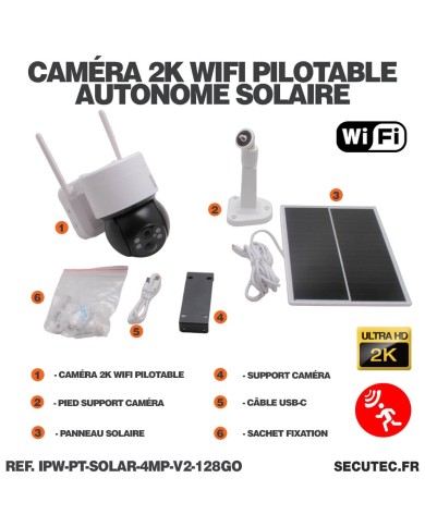 Caméra pilotable solaire IP WIFI UHD 2K 4Mpx waterproof infrarouge detection humaine accès à distance via iphone android detecti